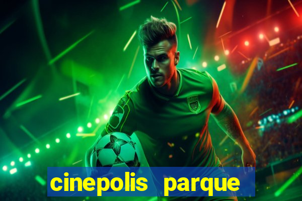 cinepolis parque shopping bahia